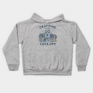 Crafting is my Therapy Kids Hoodie